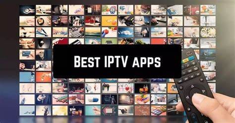 Best IPTV Streaming Apps